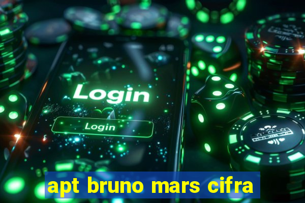 apt bruno mars cifra